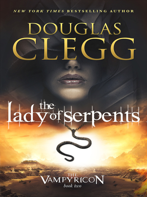 Title details for The Lady of Serpents by Douglas Clegg - Available